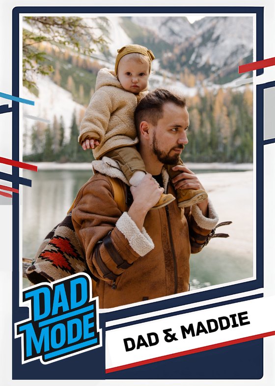 Custom Dad Mode Father’s Day trading card for Dad and Maddie